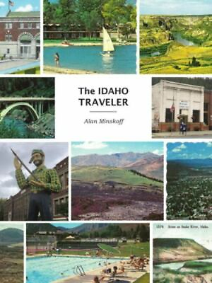 The Idaho Traveler Paperback By Minskoff Alan GOOD