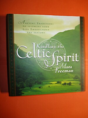 #ad Kindling the Celtic Spirit: Ancient Traditions by Mara Freeman HC DJ New