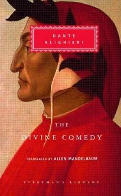 The Divine Comedy: Inferno; Purgatorio; Paradiso Everyman#x27;s Library GOOD