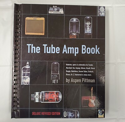 #ad The Tube Amp Book by Aspen Pittman 2003 Trade Paperback DeluxeRevised...