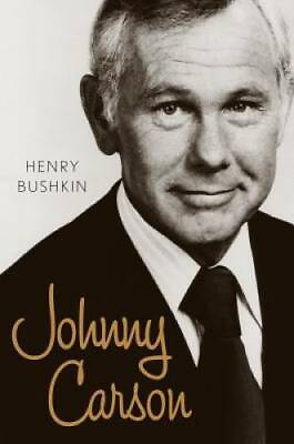 #ad Johnny Carson Hardcover By Bushkin Henry GOOD