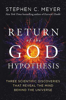 #ad Return of the God Hypothesis: Three Scientific Discoveries By Stephen C. Meyer