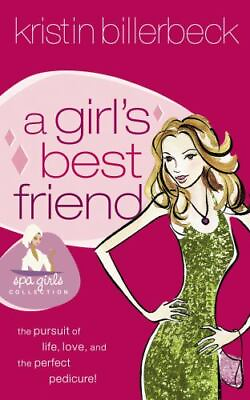 #ad A Girl#x27;s Best Friend by Billerbeck Kristin