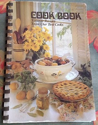 #ad Cook Book Favorite Recipes From Our Best Cooks