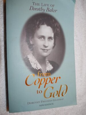 #ad Dorothy Freeman From Copper to Gold Hardback